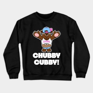 I won't eat you! - Chubby Cubby Crewneck Sweatshirt